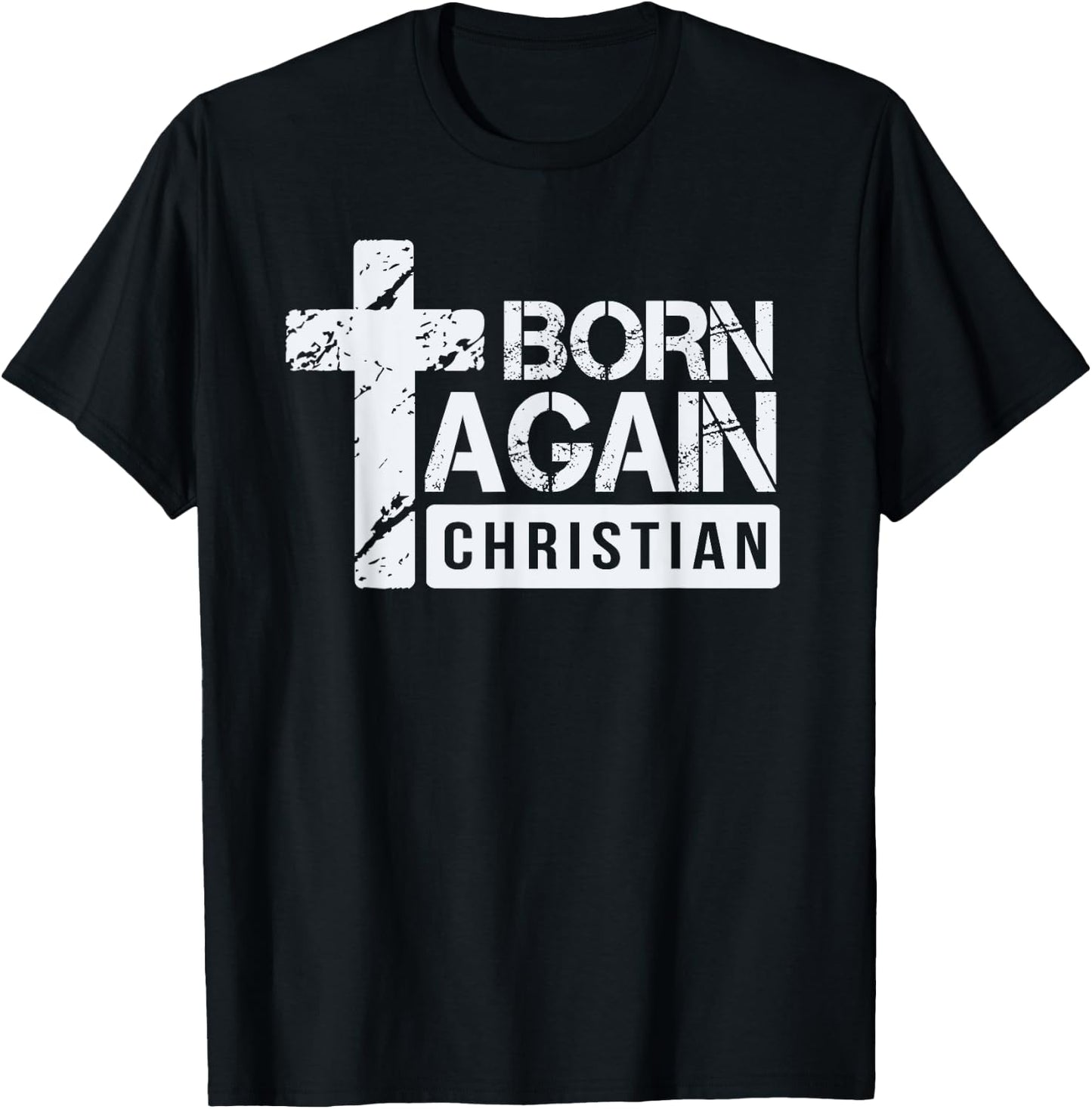 Born Again Christian Faith Based Design Jesus Cross T-Shirt - T-Shirt | Black