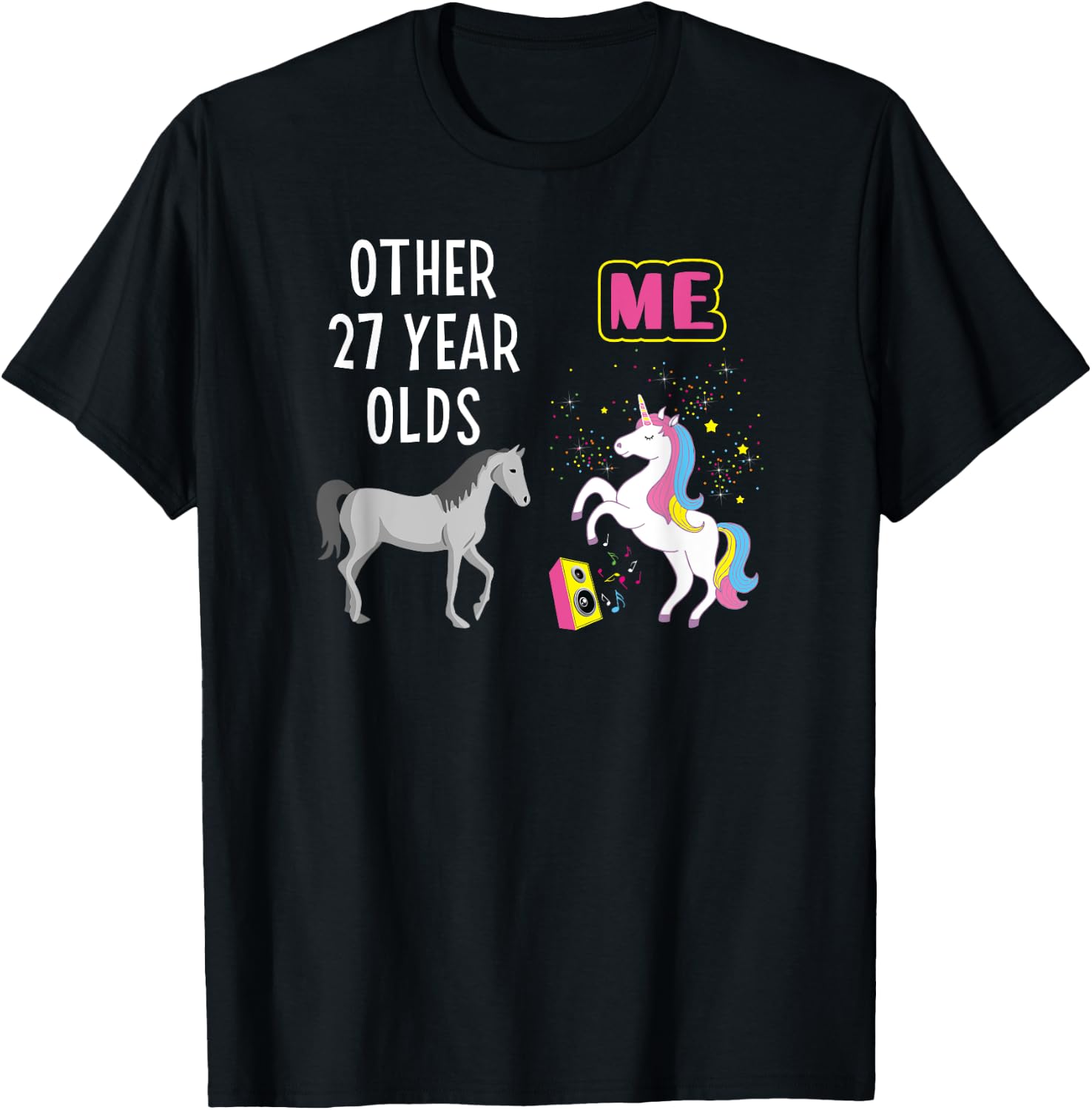 27th Birthday Other 27 Year Olds Me Unicorn Girlfriend Wife T-Shirt - T-Shirt | Black