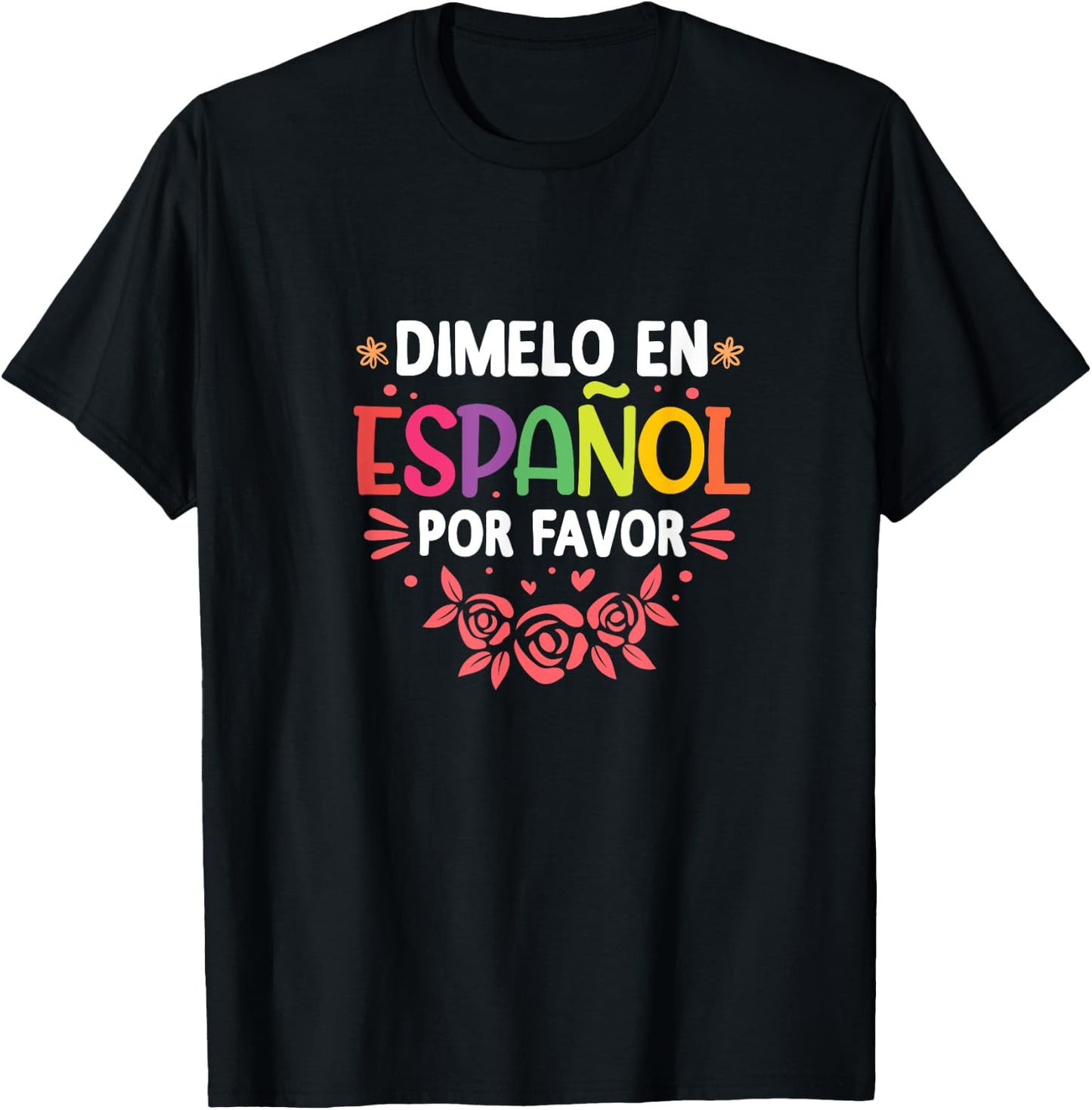 Dimelo En Espanol Por Favor Spanish Teacher Maestra T-Shirt - T-Shirt | Black