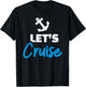 Cruise Let's Cruise T-Shirt - T-Shirt | Black