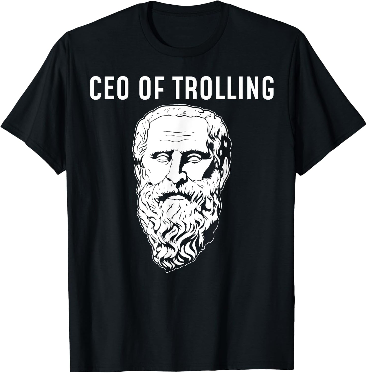 CEO Of Trolling Funny Philosopher Diogenes T-Shirt - T-Shirt | Black
