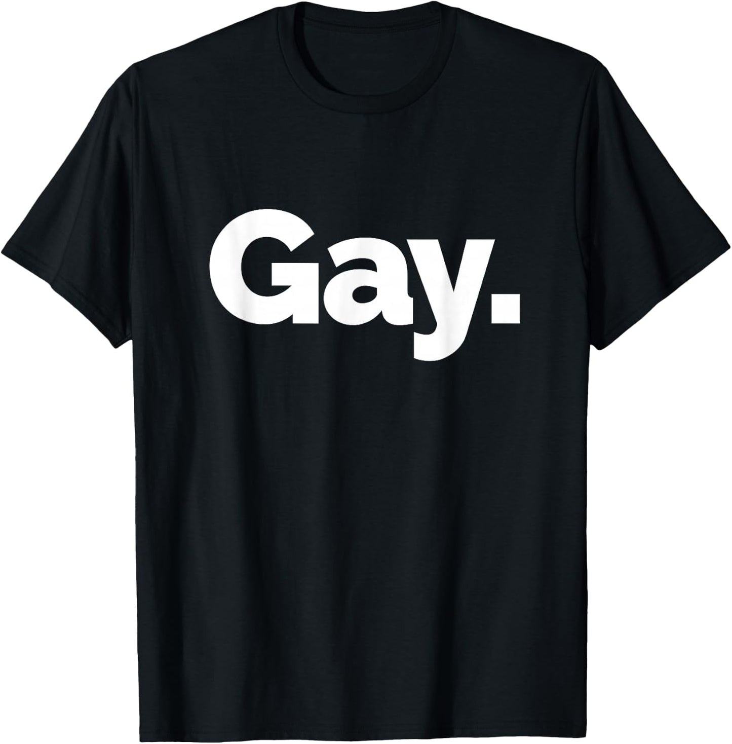 That Says Gay T-Shirt - T-Shirt | Black