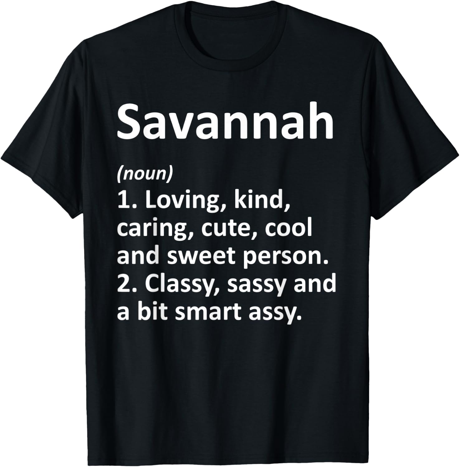 SAVANNAH Definition Personalized Funny Birthday Gift T-Shirt - T-Shirt | Black