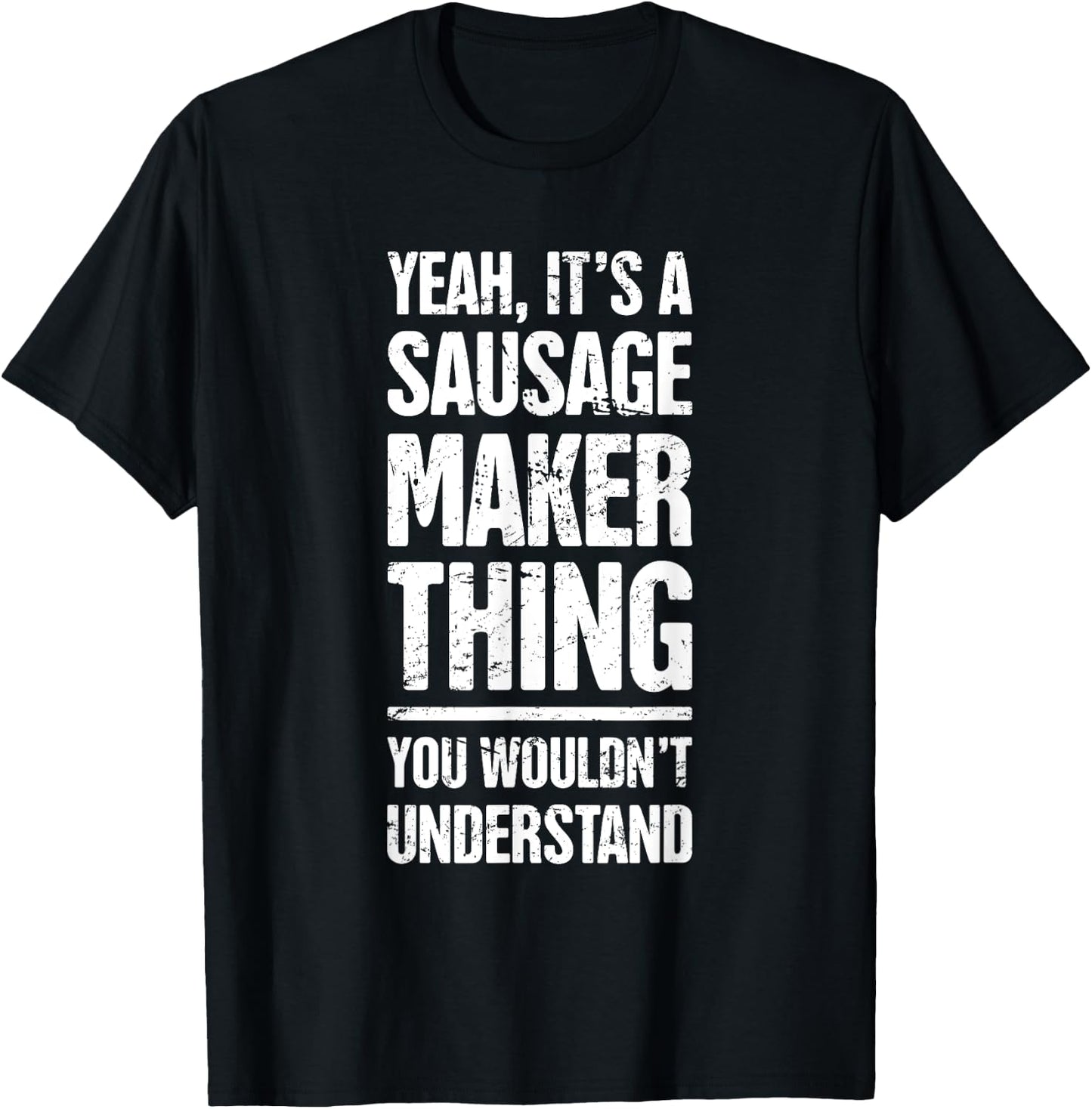 Distressed Smoked Meats / Funny Sausage Making T-Shirt - T-Shirt | Black