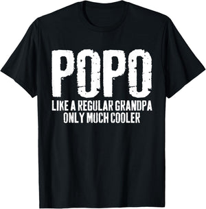 Popo Like A Regular Grandpa Only Much Cooler Shirt Men T-Shirt - T-Shirt | Black