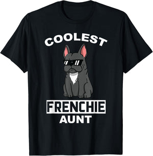 Coolest French Bulldog Aunt Funny Dog Women T-Shirt - T-Shirt | Black
