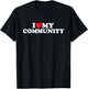 I Love My Community T-Shirt - T-Shirt | Black