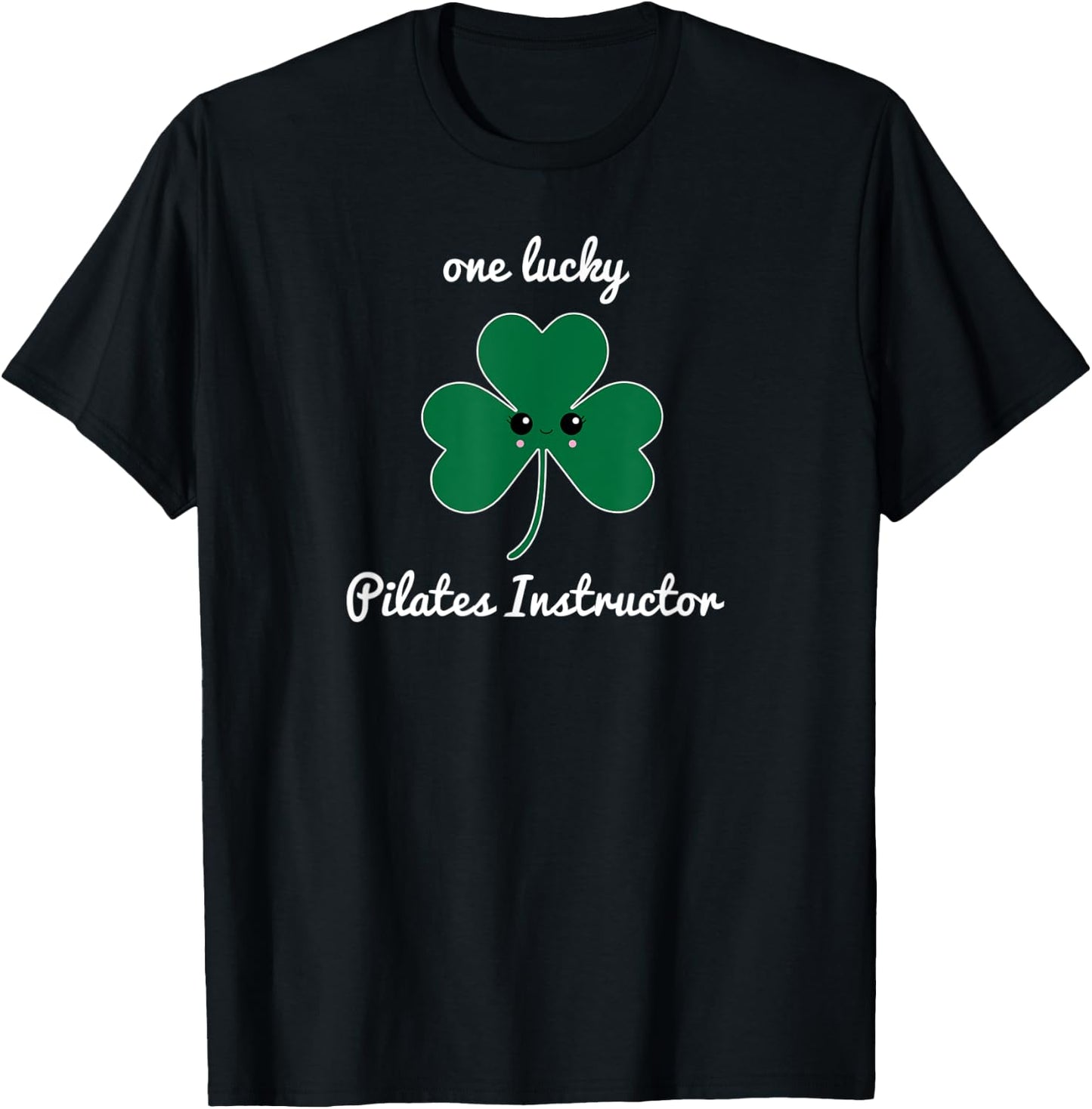 Pilates teacher St. Patrick's Day shamrock Irish lucky T-Shirt - T-Shirt | Black