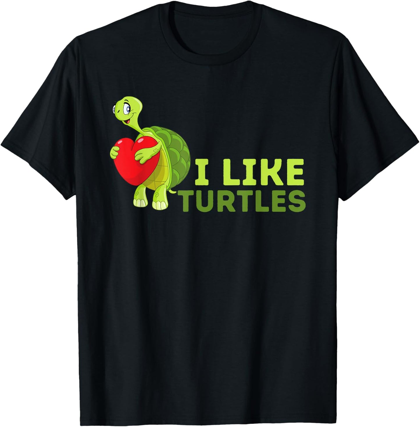 I Like Turtles - Cute Tortoise & Sea Turtle Lover T-Shirt - T-Shirt | Black