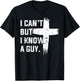 Christian I Can't But I Know A Guy Jesus Cross Christian T-Shirt - T-Shirt | Black