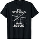 I'm Sticking With Jesus Christian Drummer Gift Drum Sticks T-Shirt - T-Shirt | Black