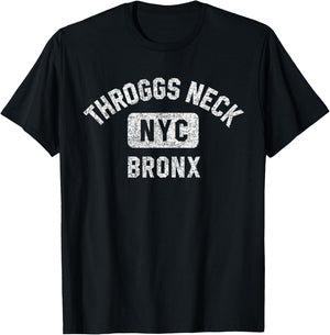 Throggs Neck Bronx NYC Gym Style Distressed White Print T-Shirt - T-Shirt | Black