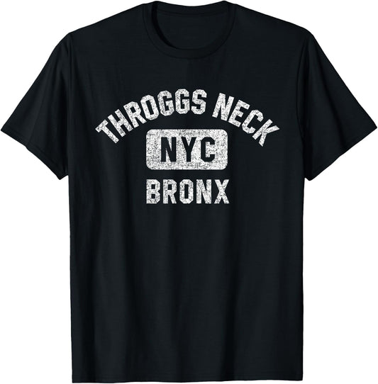 Throggs Neck Bronx NYC Gym Style Distressed White Print T-Shirt - T-Shirt | Black