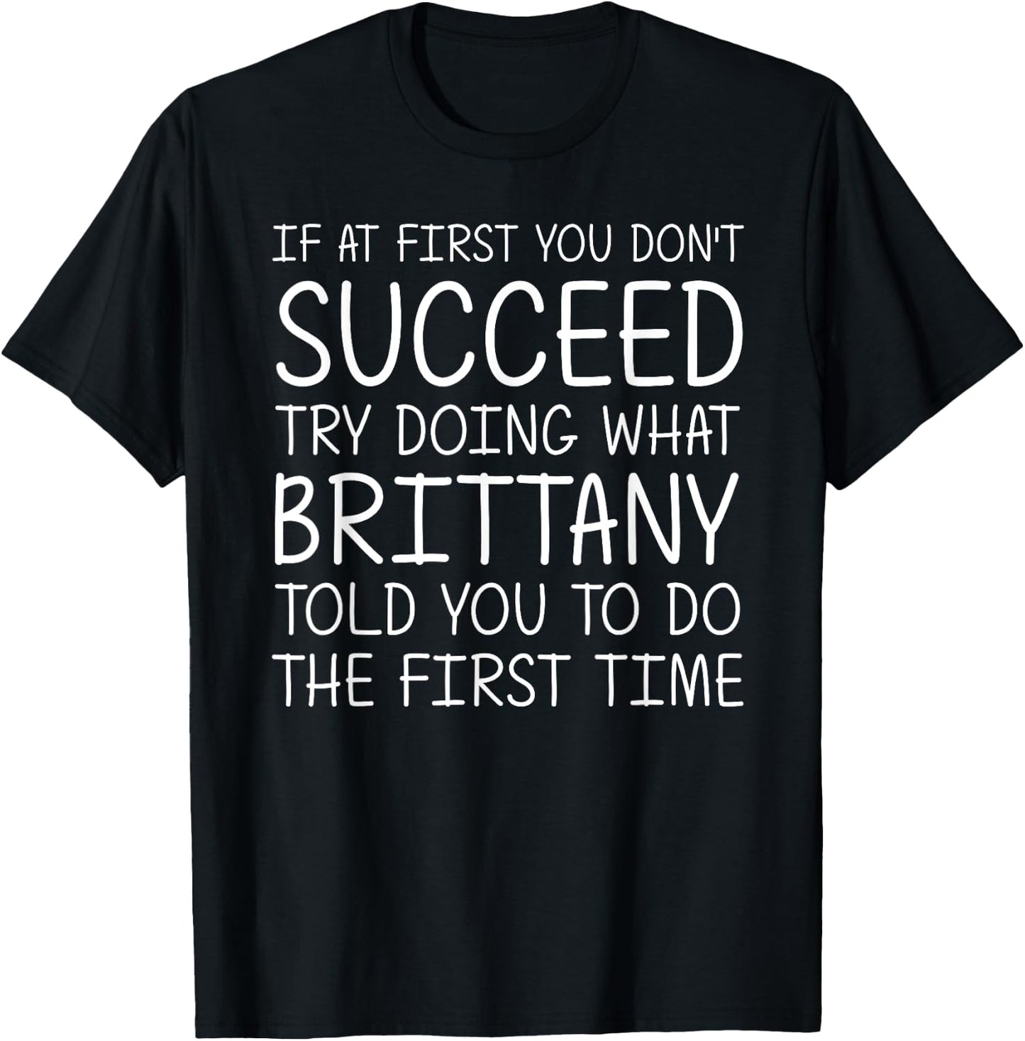 BRITTANY Gift Name Personalized Birthday Funny Christmas T-Shirt - T-Shirt | Black
