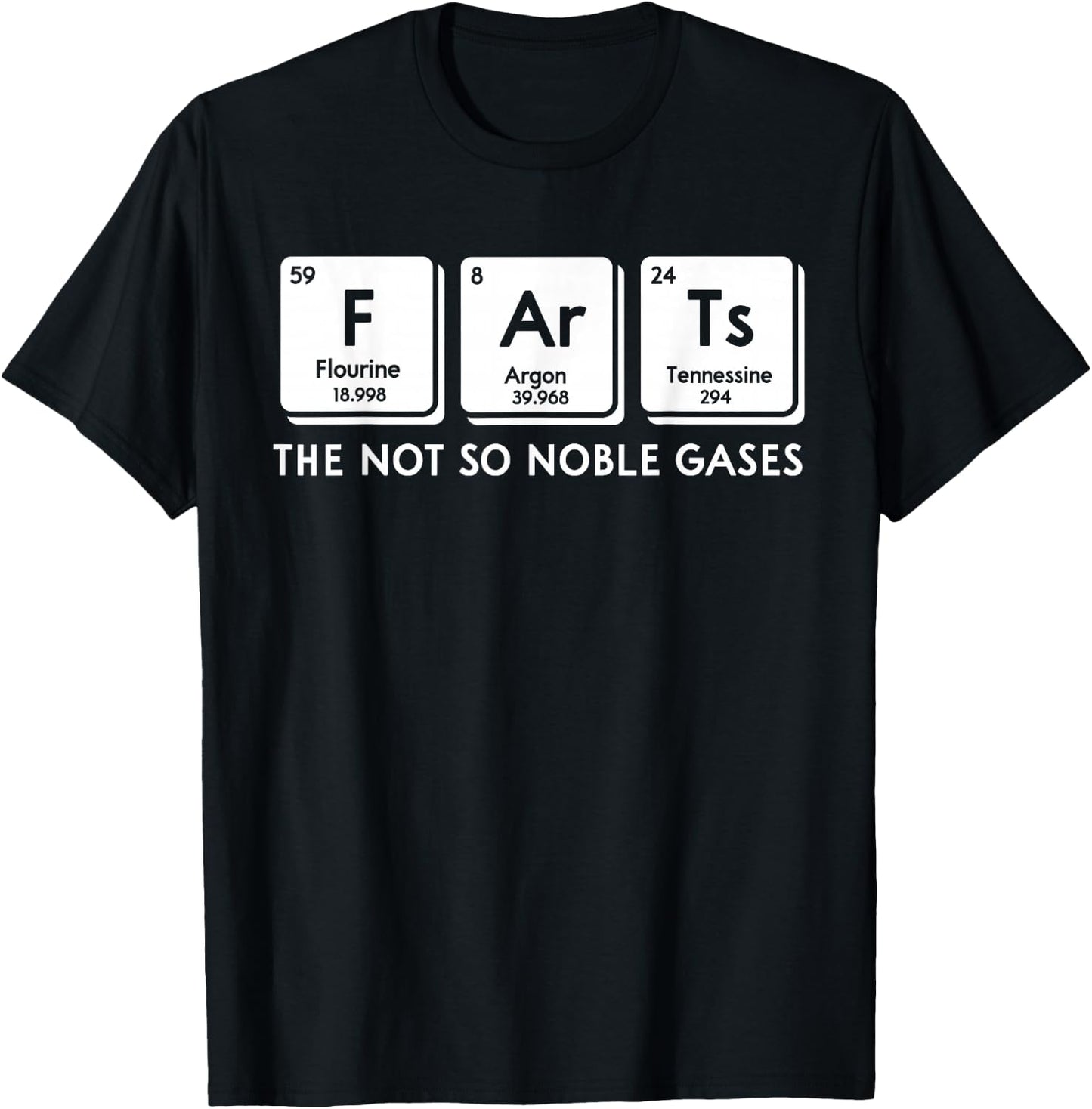 Farts The Not So Noble Gases Periodic Table Science Nerd T-Shirt - T-Shirt | Black