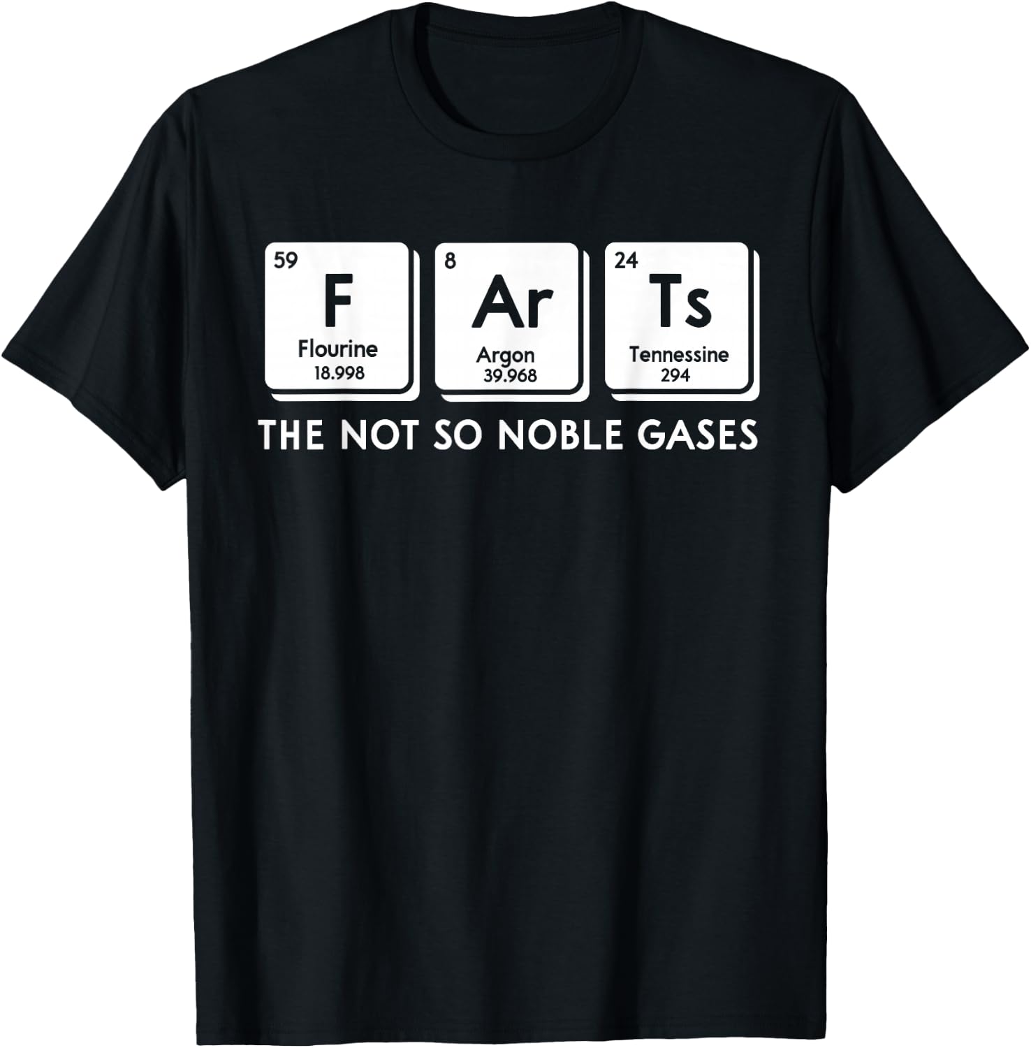 Farts The Not So Noble Gases Periodic Table Science Nerd T-Shirt - T-Shirt | Black