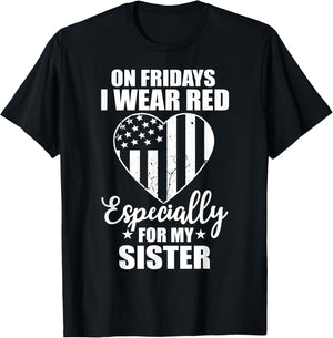 Red Friday For My Sister Military Troops Deployed Wear Shirt T-Shirt - T-Shirt | Black