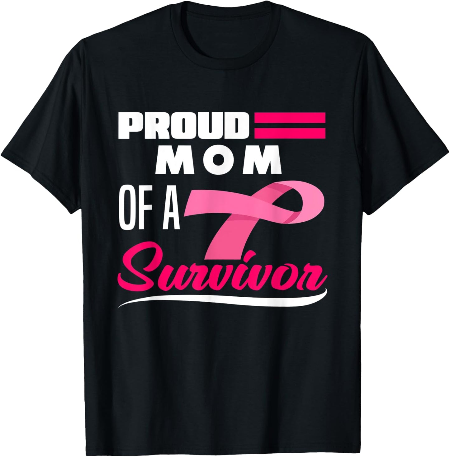 Proud Mom Of A Survivor Daughter Breast Cancer Awareness T-Shirt - T-Shirt | Black