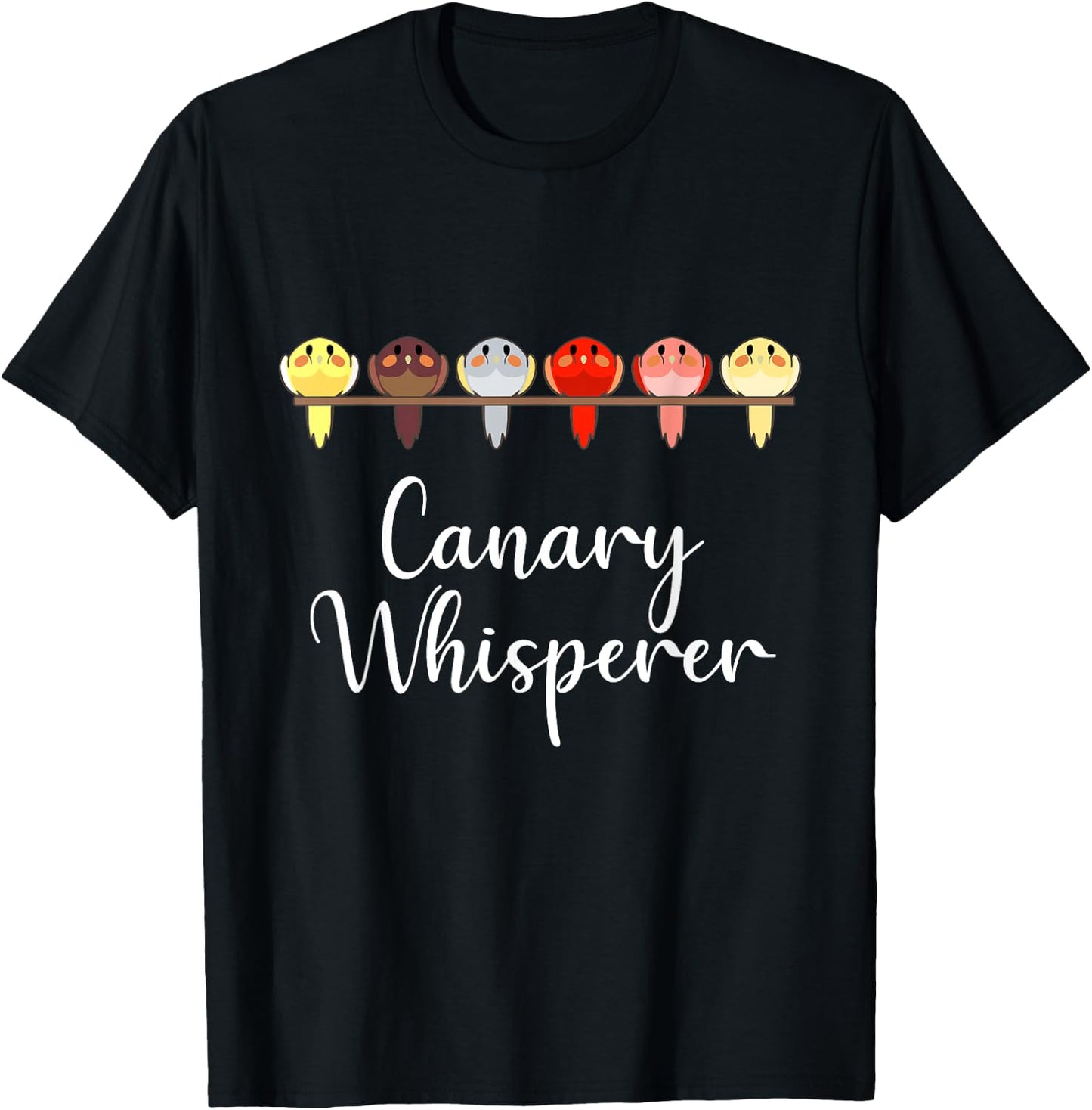 Canary Whisperer Funny Finch Songbird Pet Bird Lover Gift T-Shirt - T-Shirt | Black