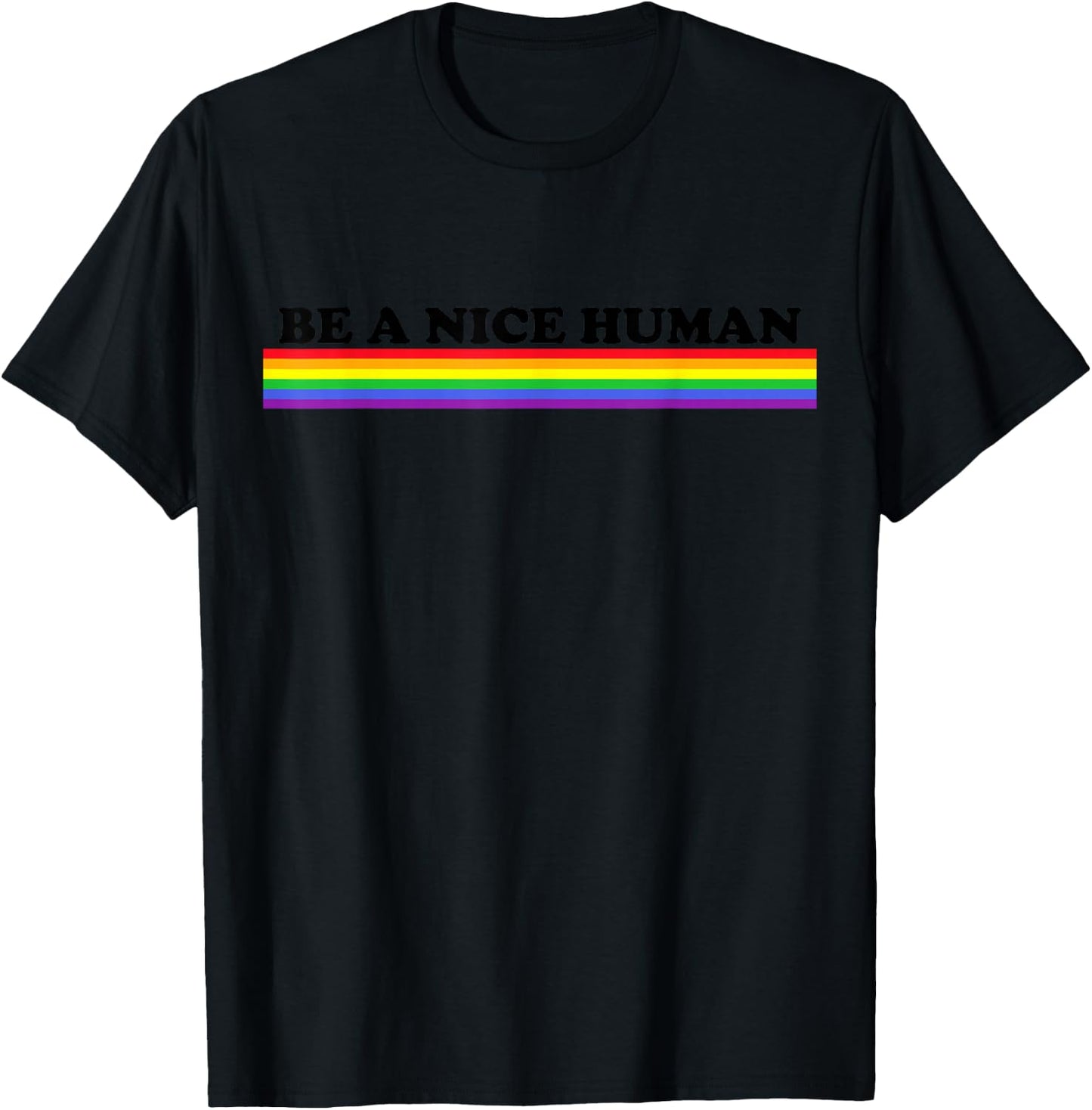 Be A Nice Human Inspirational Rainbow T-Shirt - T-Shirt | Black
