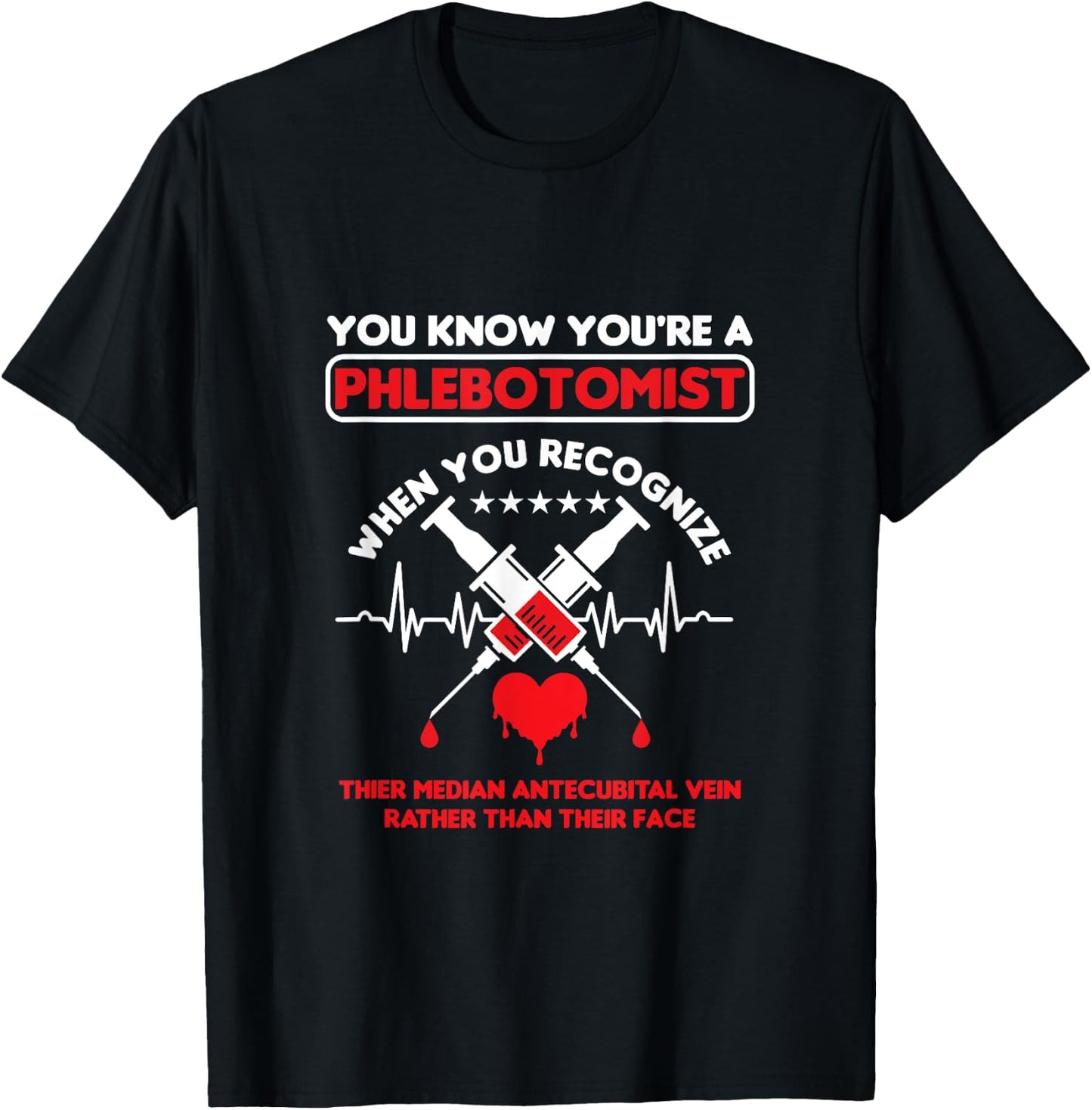 Syringe Phlebotomist Phlebotomy Doctor Heart Pulse Gift T-Shirt - T-Shirt | Black