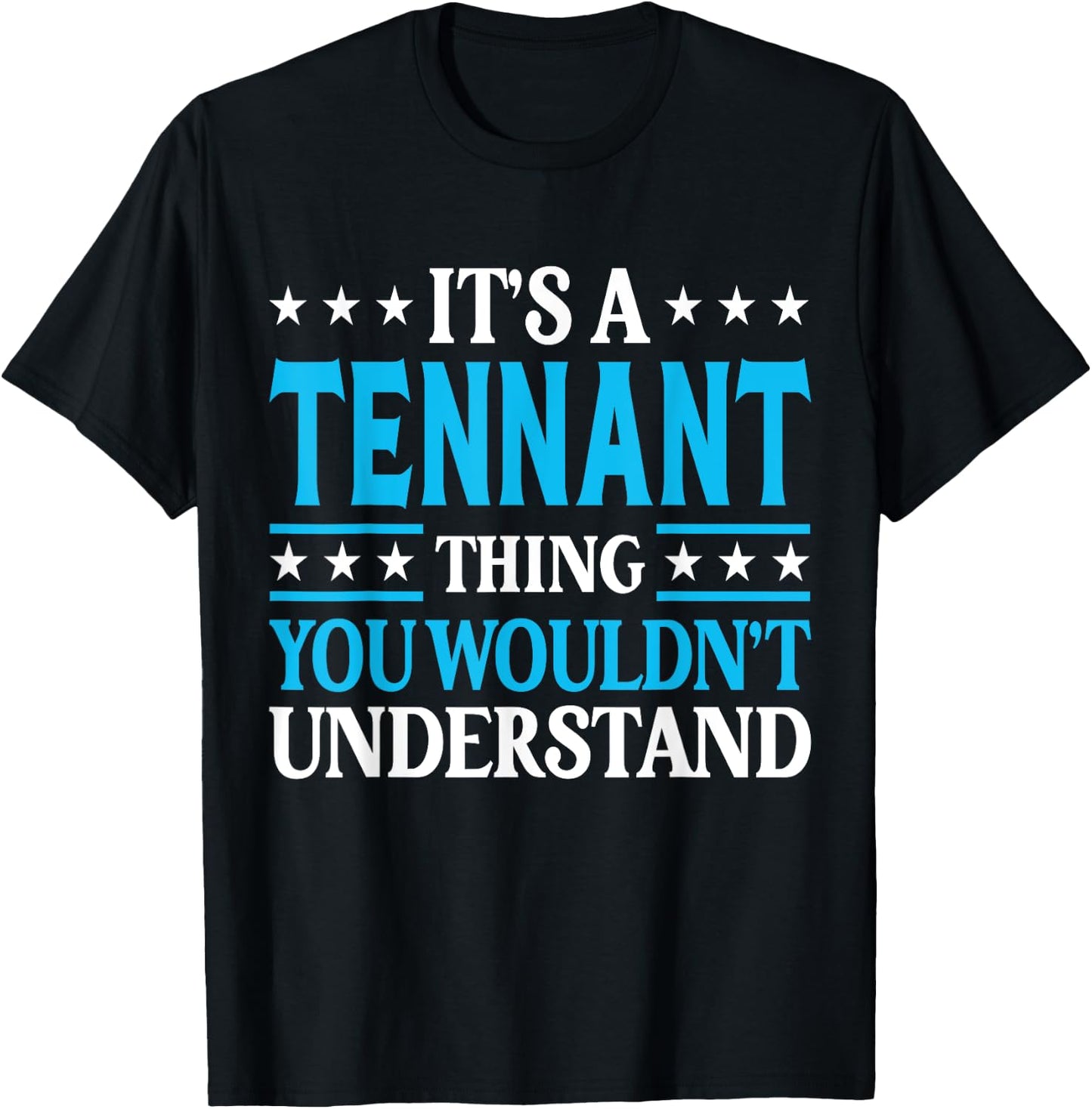 It's A Tennant Thing Surname Funny Family Last Name Tennant T-Shirt - T-Shirt | Black