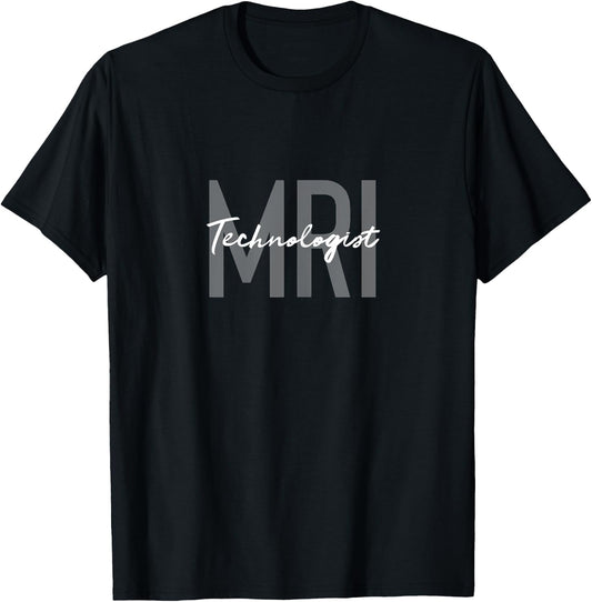 MRI Technologist Radiologic Technologist Xray Tech T-Shirt - T-Shirt | Black