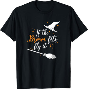 If The Broom Fits Fly It Halloween T-Shirt - T-Shirt | Black