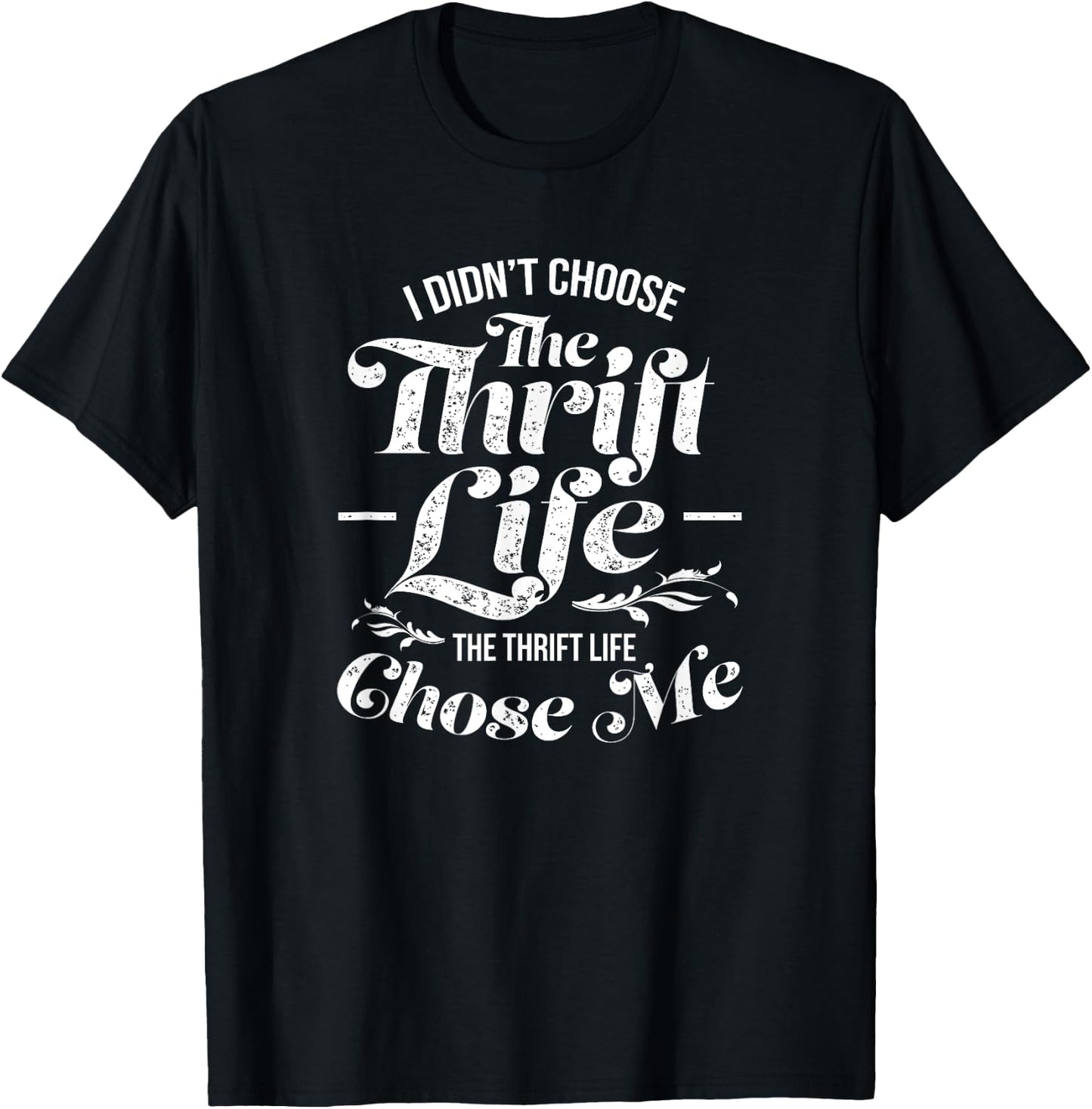 Thrift Shop Funny Thrifted Thrift Life Flea Outfit T-Shirt - T-Shirt | Black