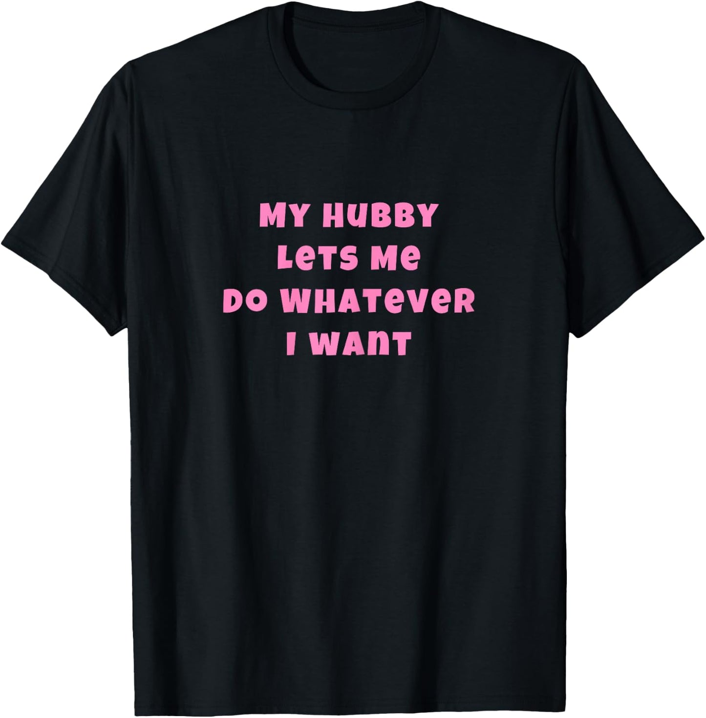 Do Whatever I Want New Hotwife Swinger T-Shirt - T-Shirt | Black
