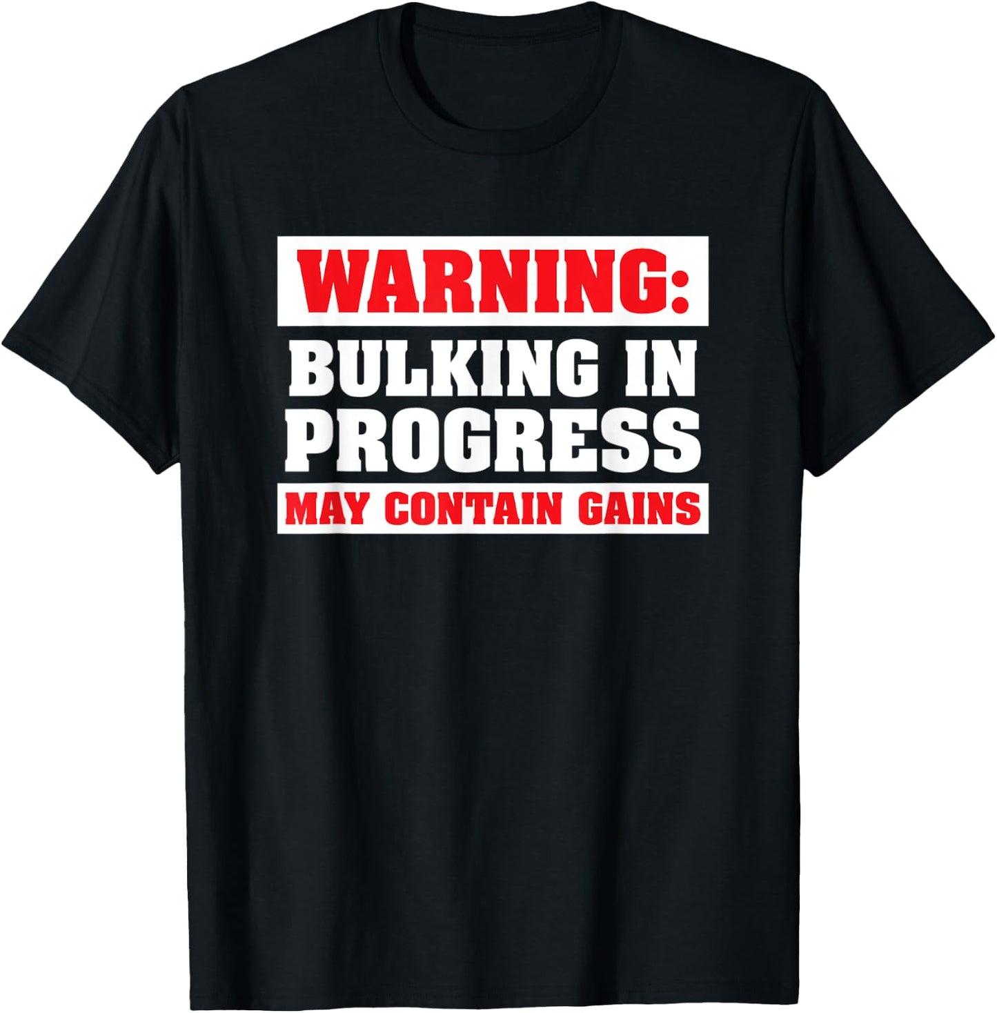Bulking In Progress Funny Weight Lifting Bodybuilding T-Shirt - T-Shirt | Black