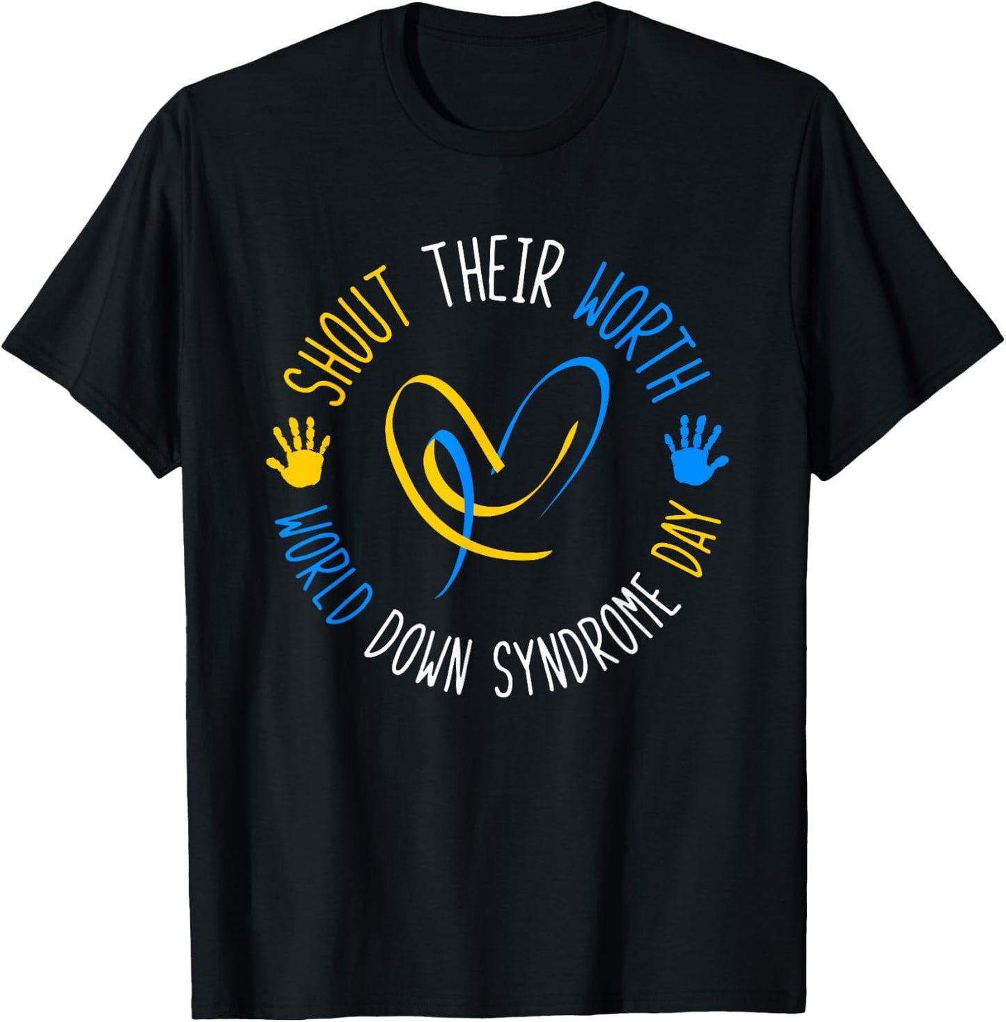 Shout Their Worth Down Syndrome Awareness Men Women Kids T-Shirt - T-Shirt | Black