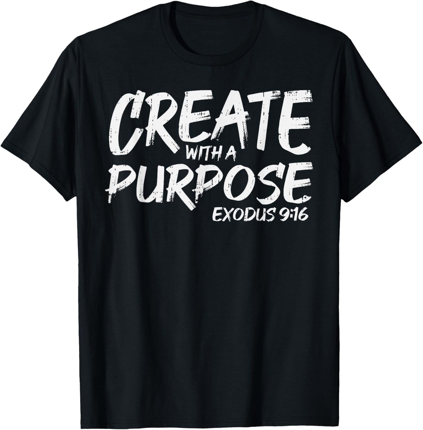 Create With Purpose Bible God Jesus Religious Christian Gift T-Shirt - T-Shirt | Black