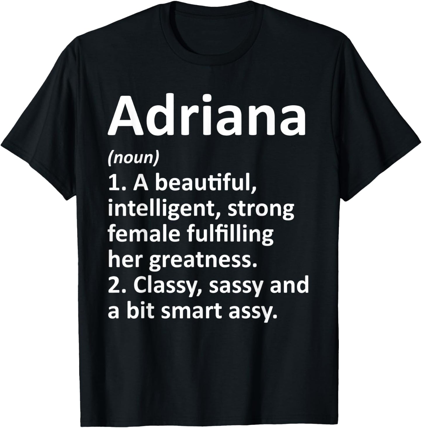 ADRIANA Definition Personalized Name Funny Christmas Gift T-Shirt - T-Shirt | Black