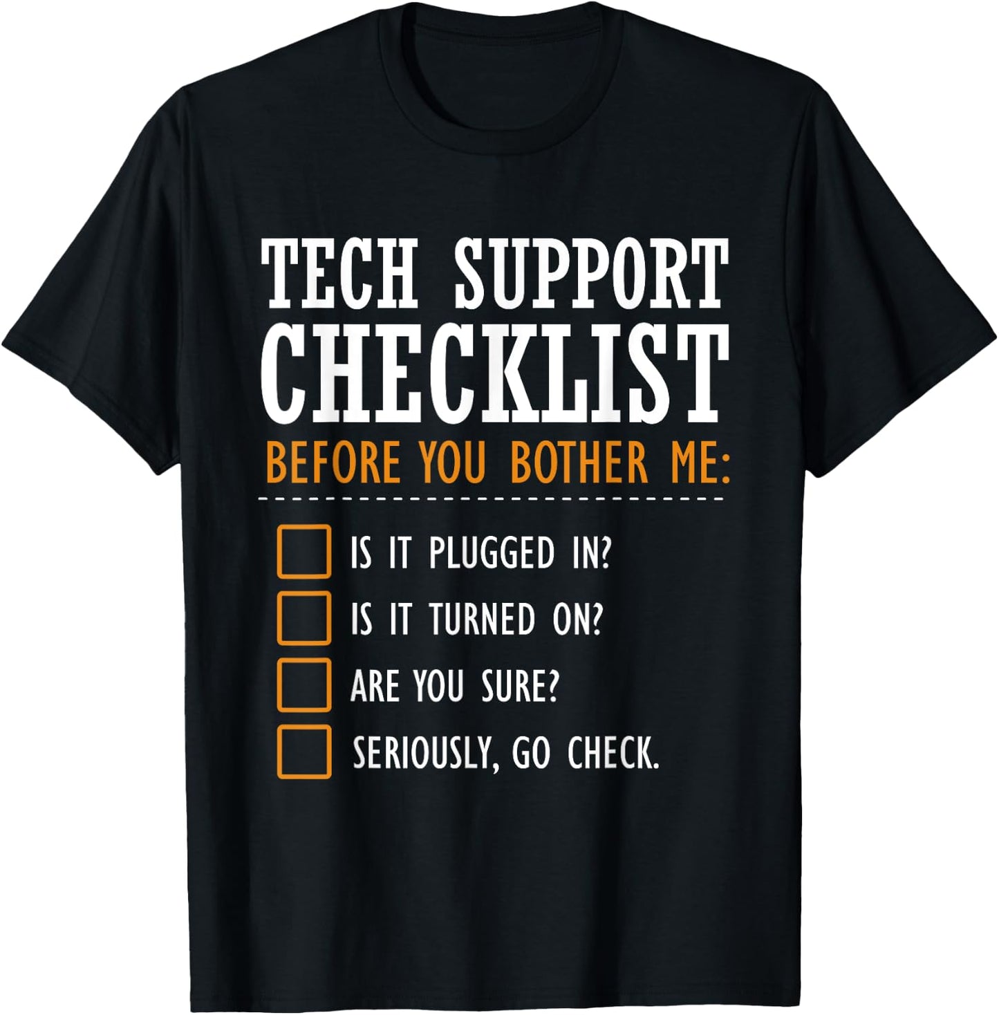 Tech Support Checklist Funny Computer Geek Sysadmin Gift T-Shirt - T-Shirt | Black