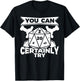 You can Certainly Try Dungeon Game Geek Gift T-Shirt - T-Shirt | Black