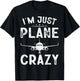 I'm Just Plane Crazy Airplanes Lover Kids Boy Aviation Gifts T-Shirt - T-Shirt | Black