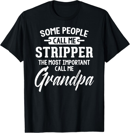 Fathers Day Shirt for a Stripper Grandpa T-Shirt - T-Shirt | Black