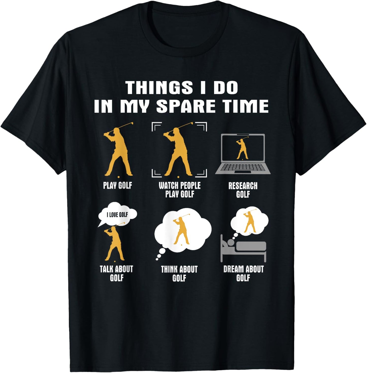 6 Things I Do in My Spare Time - Golf Player T-Shirt - T-Shirt | Black