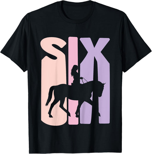 6th Birthday Gift Horse Rider Fan 6 Years Girls T-Shirt - T-Shirt | Black