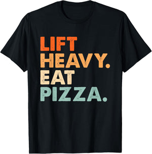Lift Heavy Eat Pizza Gym Fitness Funny Pizza Lovers Cool T-Shirt - T-Shirt | Black