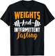 Weights And Intermittent Fasting Health Diet T-Shirt - T-Shirt | Black