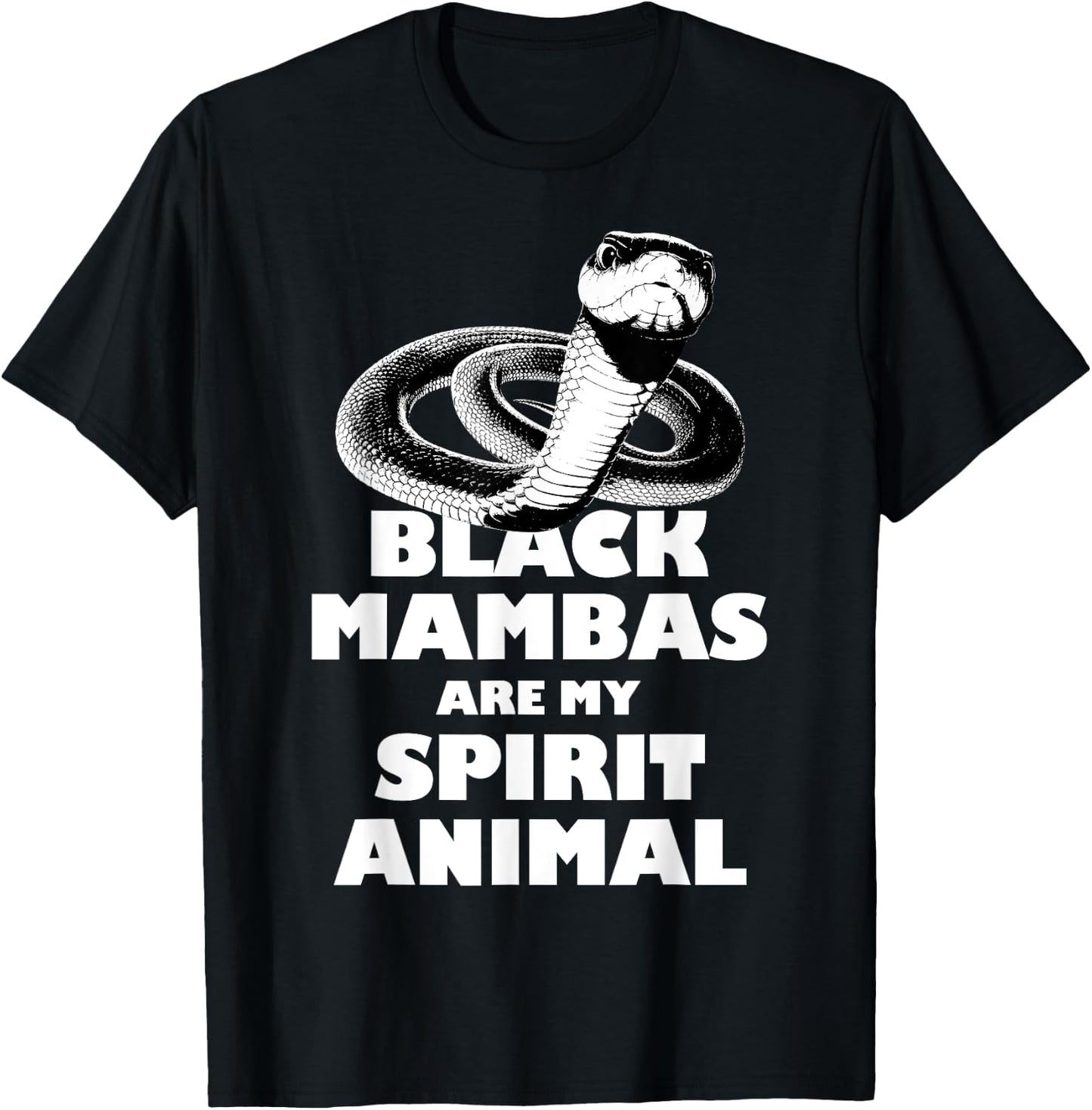 Black Mambas Are My Spirit Animal Scary Snake T-Shirt - T-Shirt | Black