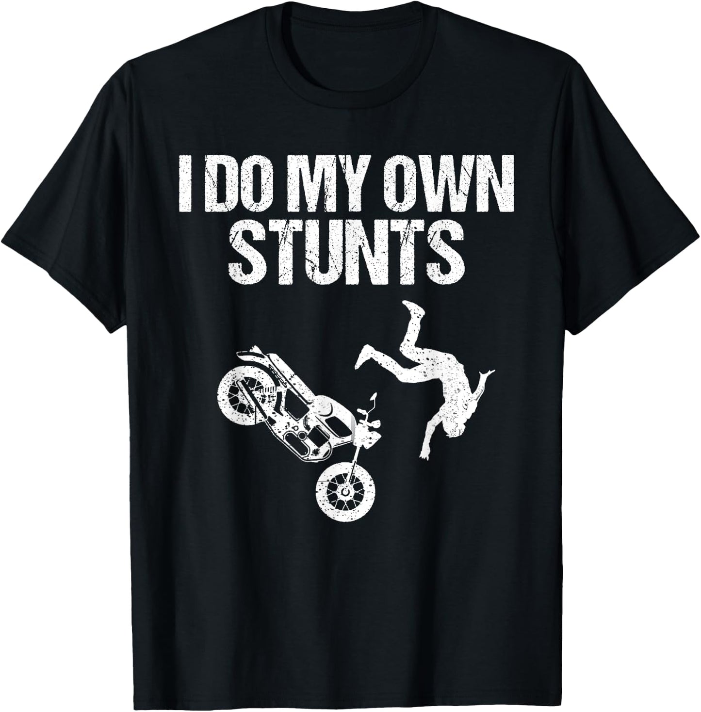 Funny I Do My Own Stunts Cool Motorcycle Gift Women T-Shirt - T-Shirt | Black