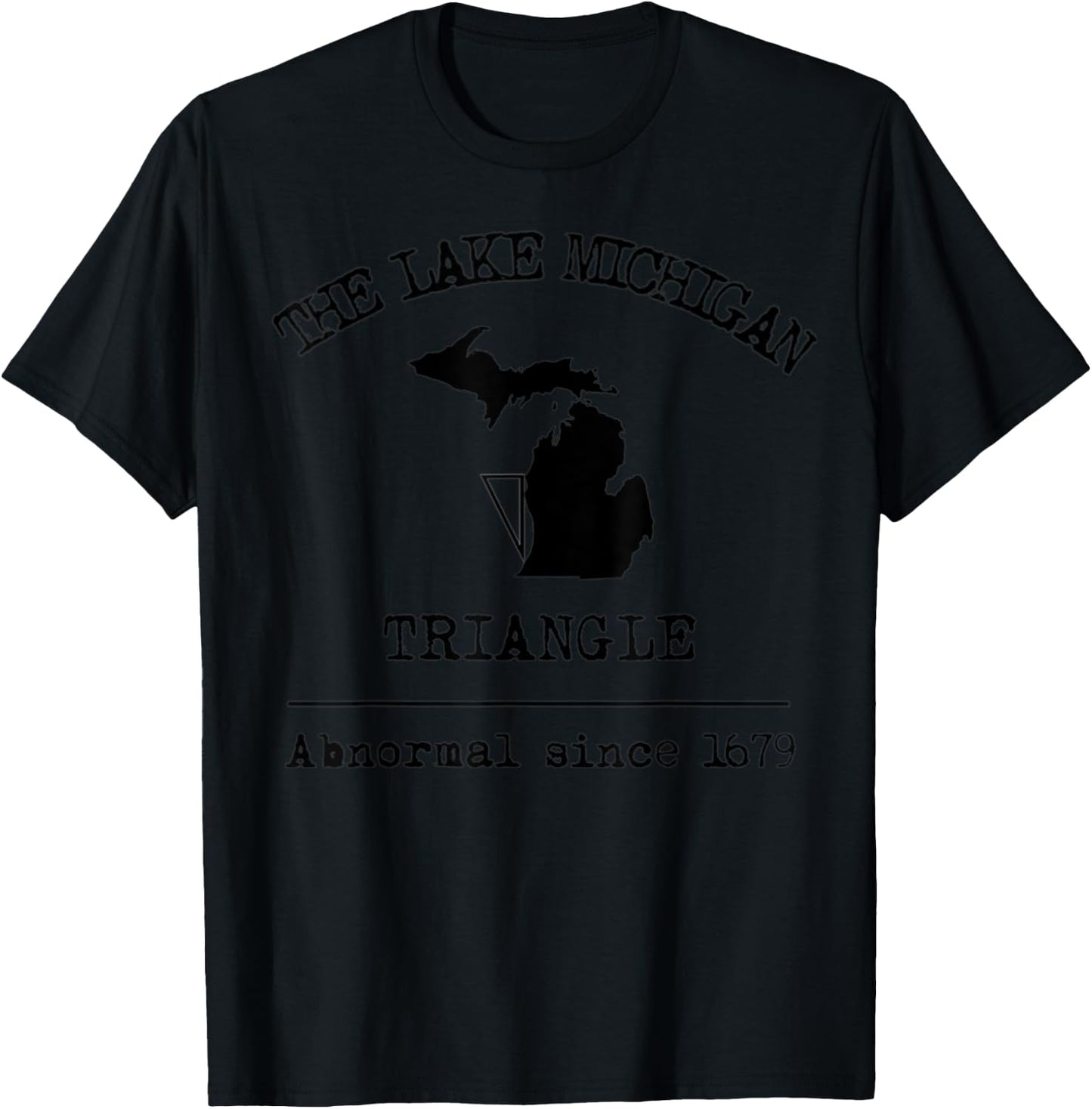 The Lake Michigan Triangle Weird Abnormal Great Lakes Legend T-Shirt - T-Shirt | Black