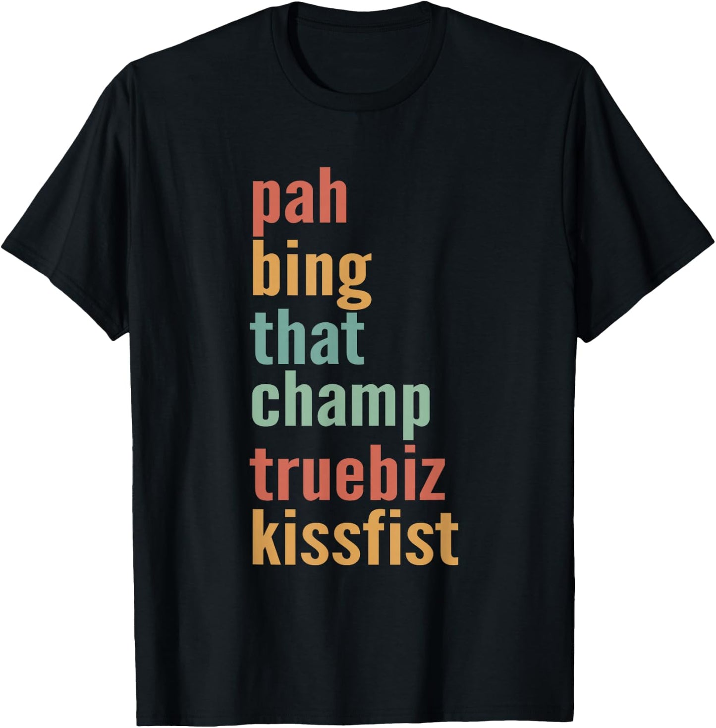 Pah Bing That Champ Truebiz Funny ASL Slang Sign Language T-Shirt - T-Shirt | Black