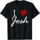 I Heart Josh First Name I Love Personalized Stuff T-Shirt - T-Shirt | Black