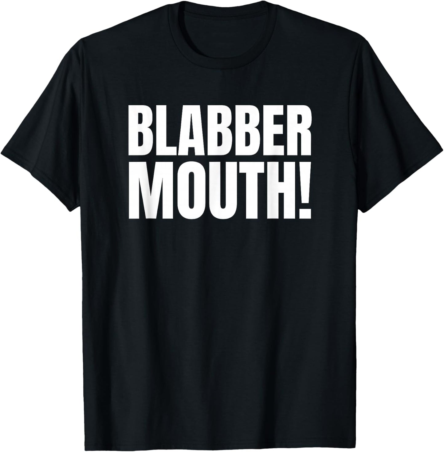 Talkative, Chatting and Loud Blabber Mouth T-Shirt - T-Shirt | Black
