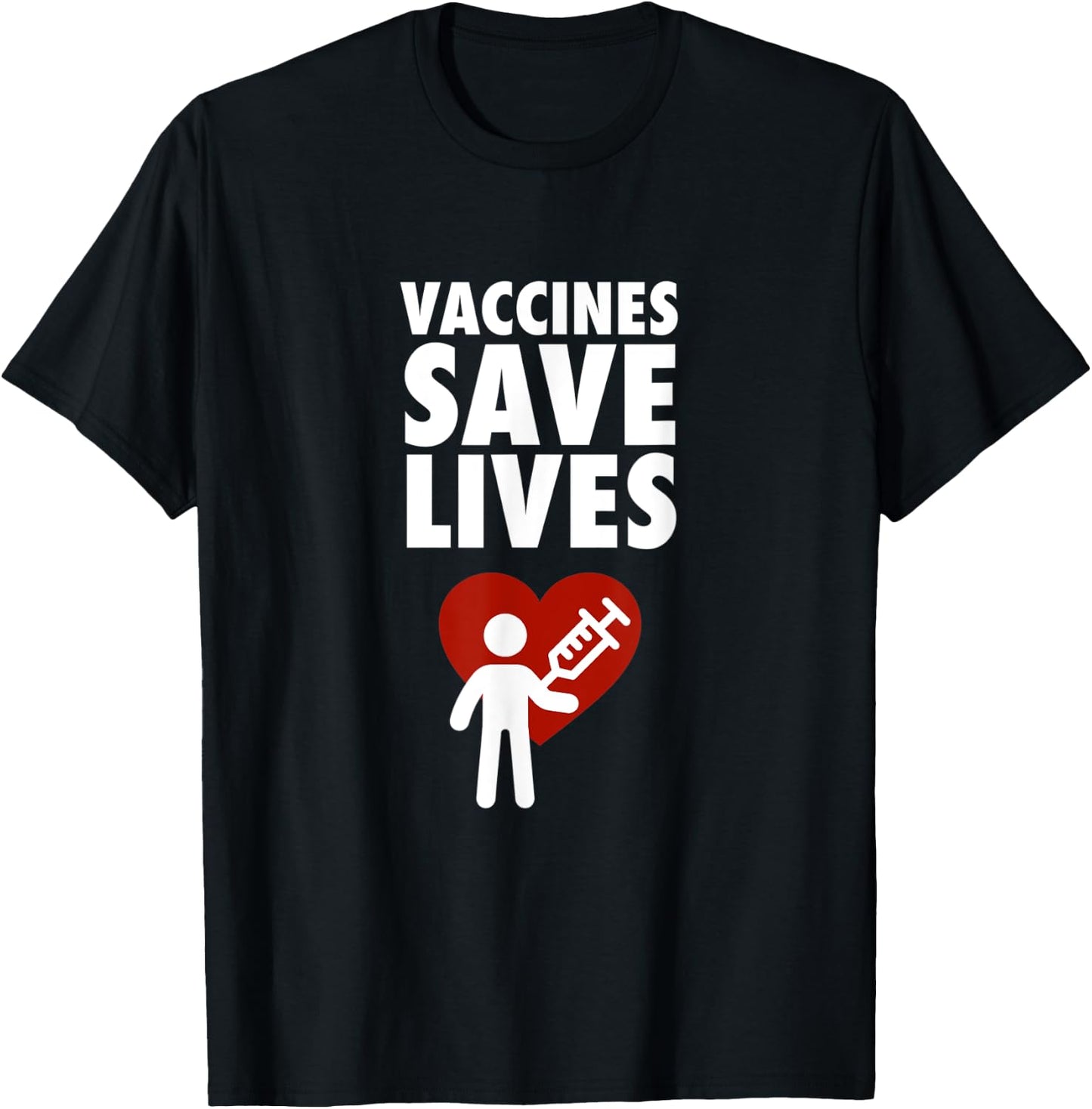 Vaccines Save Lives - Pro Vaccination T-Shirt - T-Shirt | Black