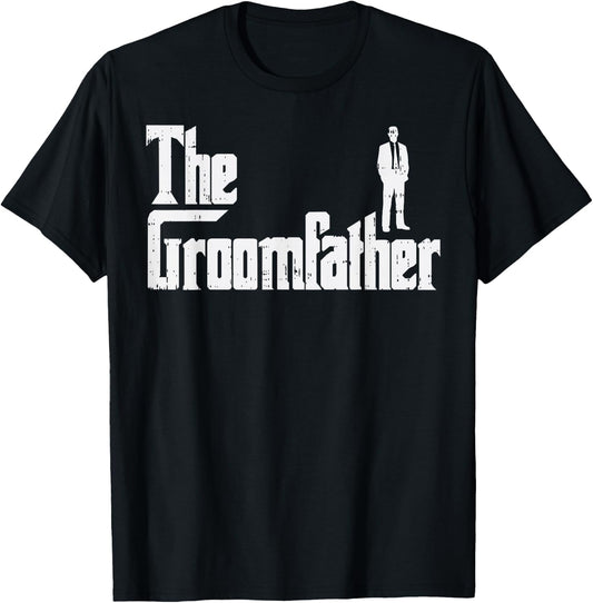 Groom Father Funny Wedding Party Rehearsal Dinner Dad Gift T-Shirt - T-Shirt | Black
